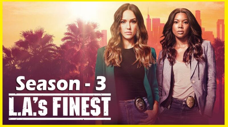 La's Finest Season 3